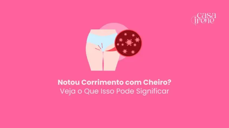 Notou Corrimento com Cheiro? Veja o Que Isso Pode Significar