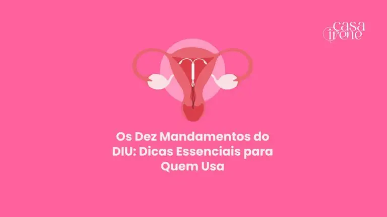 Os Dez Mandamentos do DIU: Dicas Essenciais para Quem Usa
