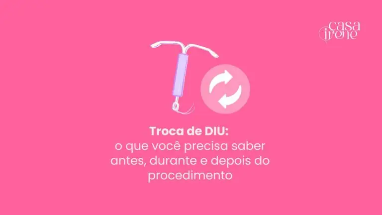 Troca de DIU: o que você precisa saber antes, durante e depois do procedimento